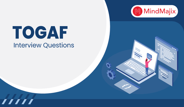 TOGAF Interview Questions & Answers