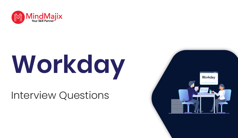 Workday Interview Questions