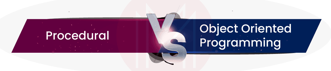 Procedural Programming vs Object Oriented Programming